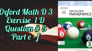 Mathematics book (D3)| 7th addition|Exercise 1D|Q#5| Part e - f| Mathematics at Home| In urdu