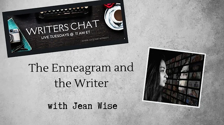 Writers Chat ~ Enneagram and the Writer with Jean ...