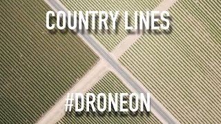 COUNTRY LINES | Phantom 4 4K Video