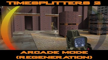 TimeSplitters 2 - Arcade Mode: Regeneration