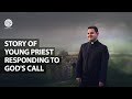 Story of a young priest responding to God's Call | Fr.David Vard | VOCARE