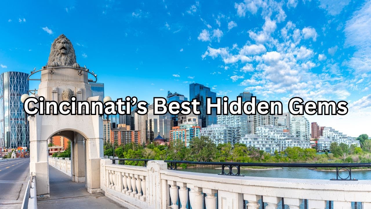 Cincinnati | Best Hidden Gems, Hotspots & Must-Visit Places