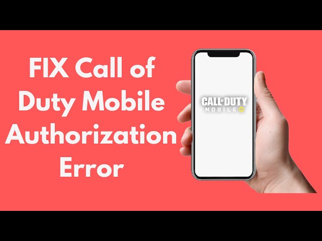 Fix Call Of Duty Mobile Log In Issue Due To Authorization Error