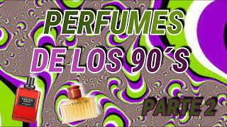 PERFUMES clásicos AÑOS 90 👌👌 Segunda parte 👉👉 (1994-1995) Reseña en ESPAÑOL