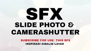 SOUND EFFECT SFX SUARA SLIDE PHOTO DAN SHUTTER KAMERA SERTA WHOOSE FREE NO COPYRIGHT