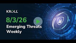 August 3, 2026 Emerging Threats Weekly