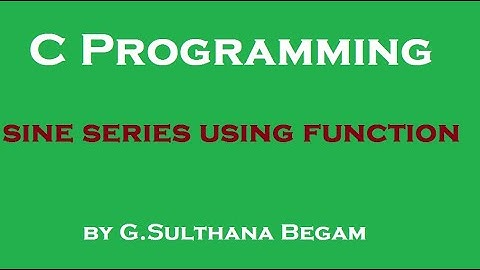 Sine Series using function