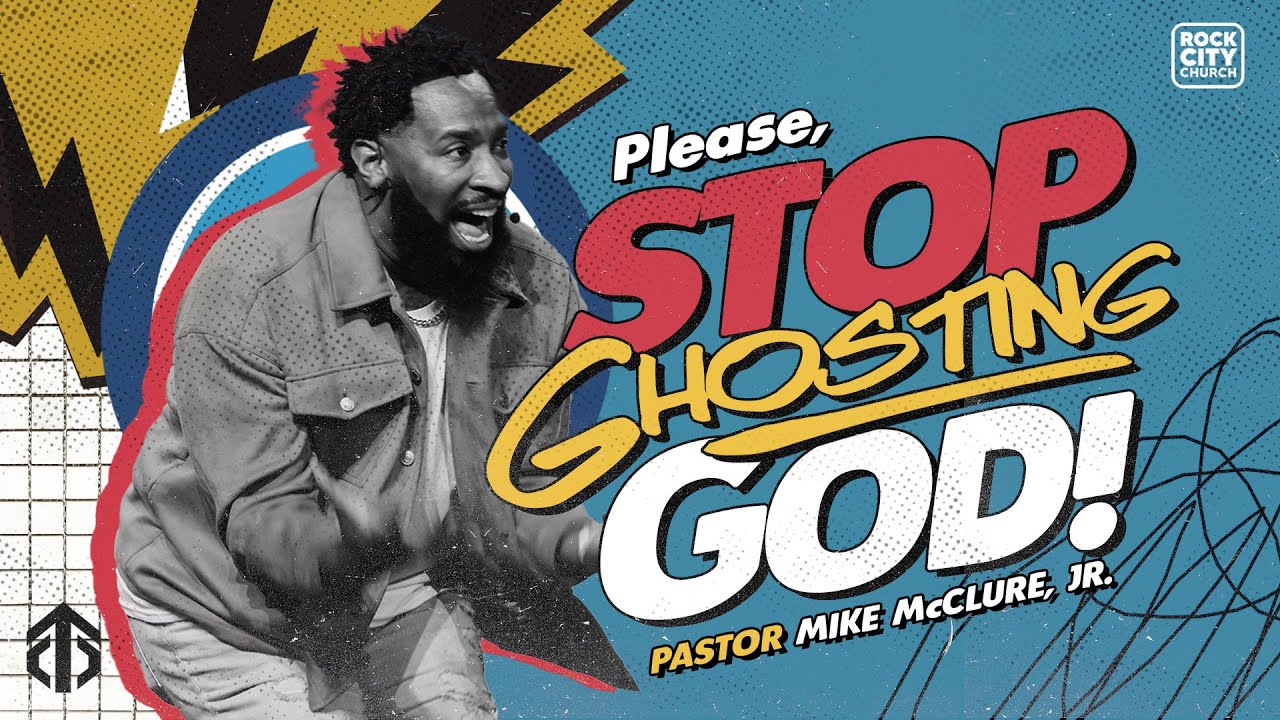 Courage to Commit // Ghosting God // Pastor Mike McClure, Jr