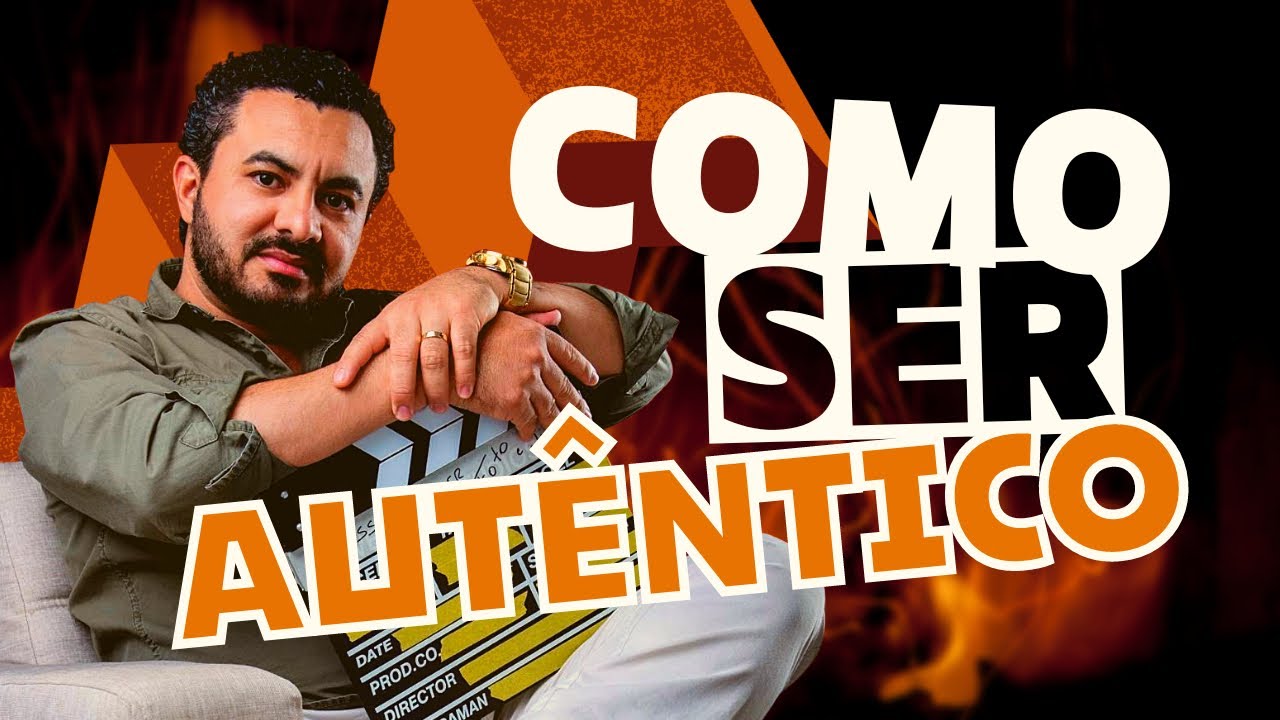 Como ser autêntico?