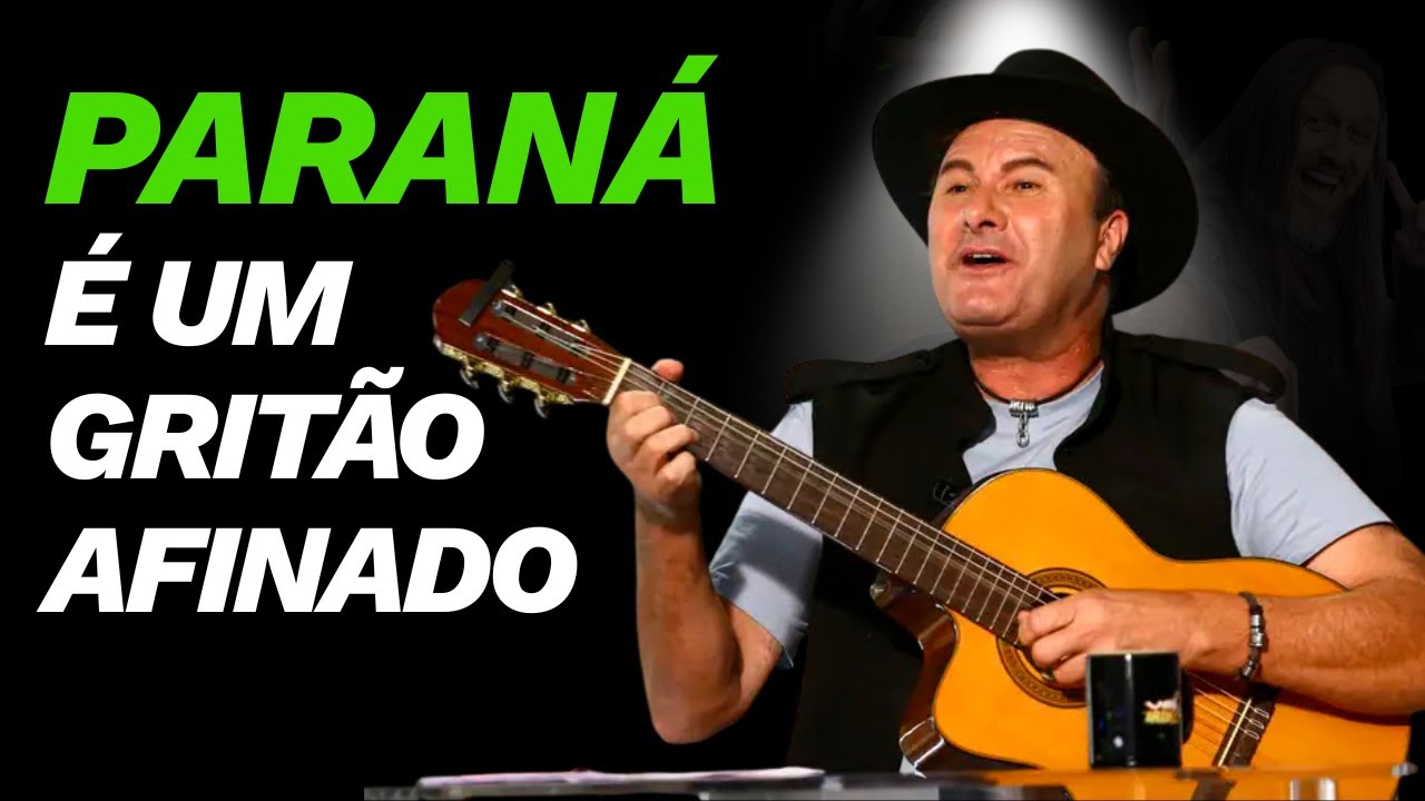 PARANÁ CANTA OU GRITA? 
