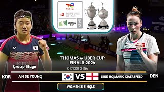 An Se Young (KOR) Vs Line Hojmark Kjaersfeld (DEN) | Badminton Uber Cup 2024