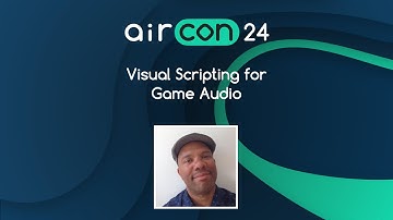Visual Scripting for Game Audio - Leonard Paul