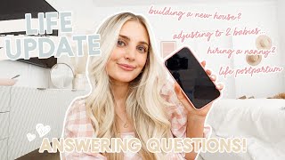 life update q&a! building a custom home, adjusting to 2 kids... | Aspyn Ovard