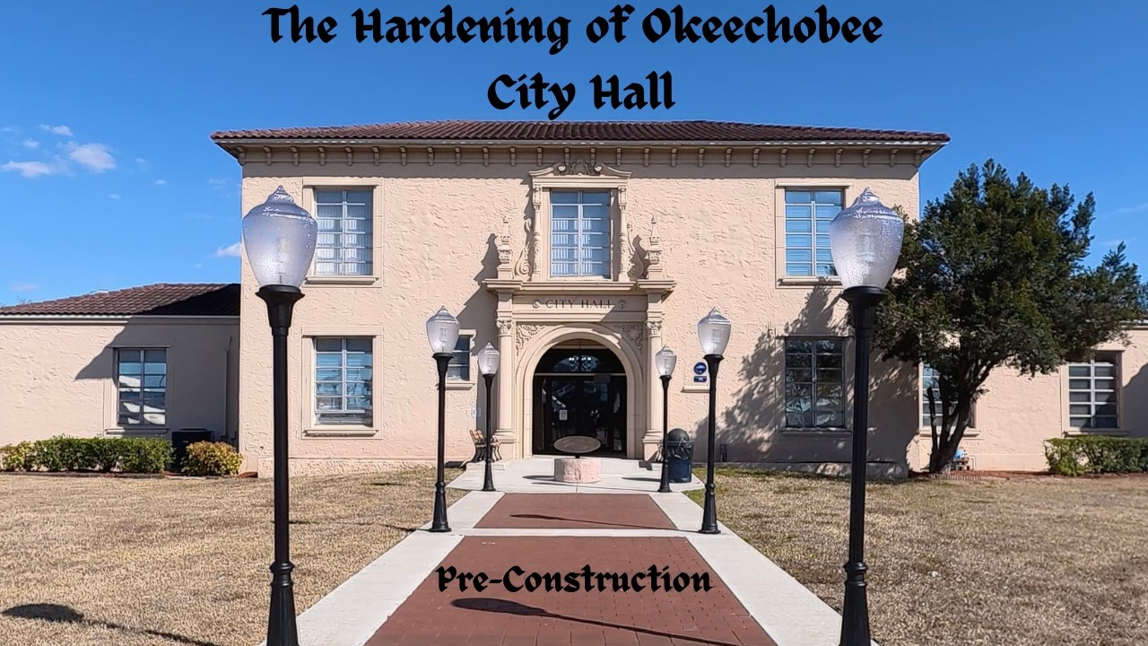 The Exterior Hardening of Okeechobee City Hall