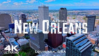 NEW ORLEANS 2023  Drone Aerial 4K Tour | Louisiana United States of America  USA