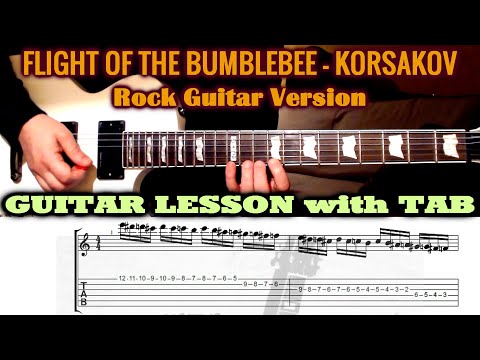 Flight Of The Bumblebee - Rock Guitar Version - GUITAR LESSON with TAB
