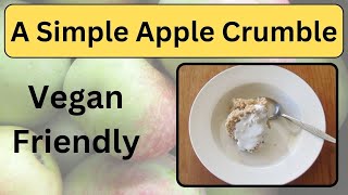 Apple Crumble, vegan and wheat free