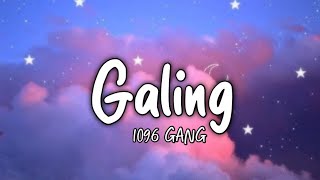 Galing - 1096 Gang (Lyrics)☁️