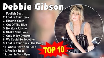 Greatest Songs By Debbie Gibson from 70s 80s and 90s 🔥 Classic Hits