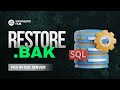 Import .bak files on SQL server