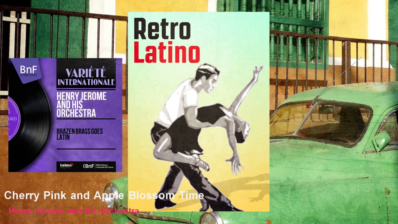 Henry Jerome and His Orchestra - Cherry Pink and Apple Blossom Time