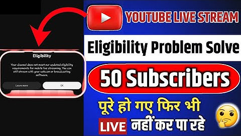 Youtube Live Eligibility Problem Solve | Youtube Live Stream Problem Kaise Thik Karen 2023 | Hindi