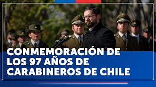 Conmemoración de los 97 años de Carabineros de Chile