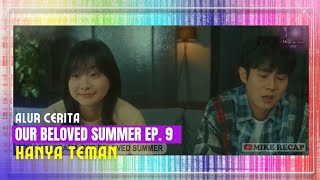 ALUR CERITA OUR BELOVED SUMMER EP 9