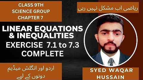 Ex 7.1, 7.2 & 7.3 class 9th science group sir waqar hussain