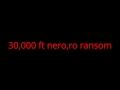 30000 ft nero  ro ransom
