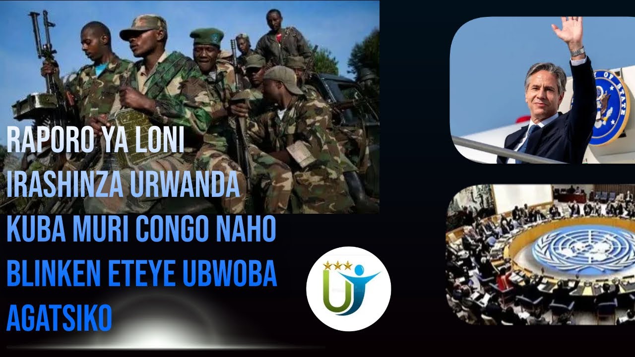 Radio Ubumwe : RAPORO YA LONI IRASHINZA URWANDA KUBA MURI CONGO NAHO ...