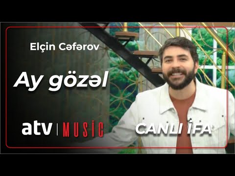 Elçin Cəfərov - Ay gözəl