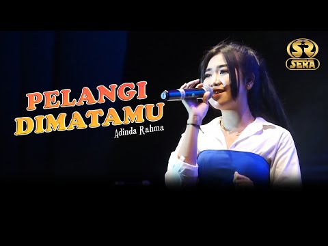 PELANGI DIMATAMU - ADINDA RAHMA - SERA LIVE GELORA JOKO SAMUDRO GRESIK