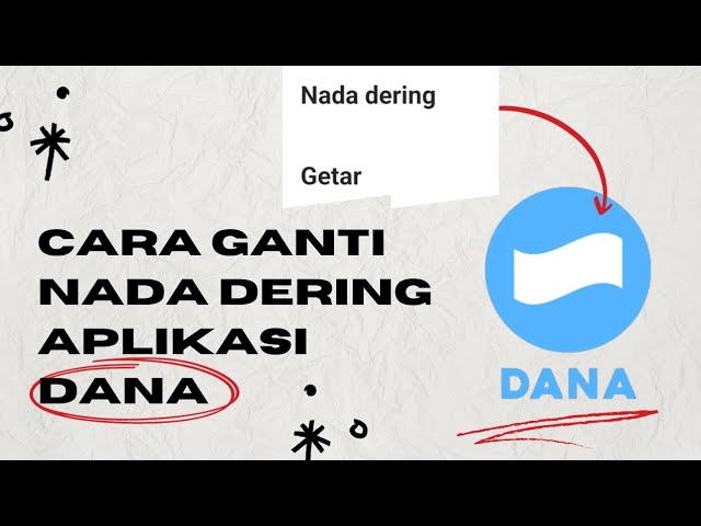 Cara ganti nada dering notifikasi aplikasi Dana class=