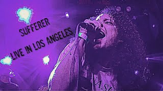 Sufferer - II (Then) [Live in Los Angeles 12/12/2019]