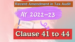 Tax Audit Clause 41 to 44 Major Change 2022-23 OFFICIAL @Lokesh.LawTalks #ICAI_Guidance_Note