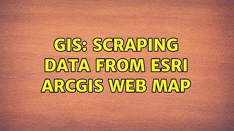 GIS: Scraping data from ESRI ArcGIS web map
