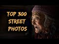 Best 300 Street Photos (Editor's Picks)