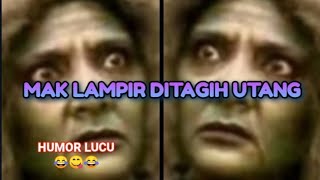 Mak Lampir Ditagih Hutang