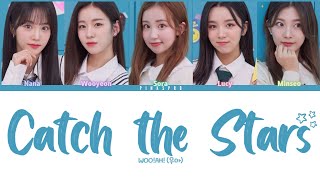 woo!ah! ウア Catch the Stars 별따러가자 ヨントン ナナ woo!ah! (우아) Catch the Stars (별 따러 가자) [Color Coded Lyrics