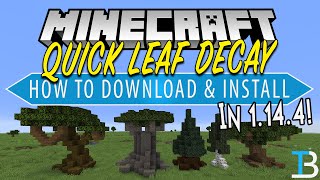 How To Download & Install Quick Leaf Decay in Minecraft 1.14.4