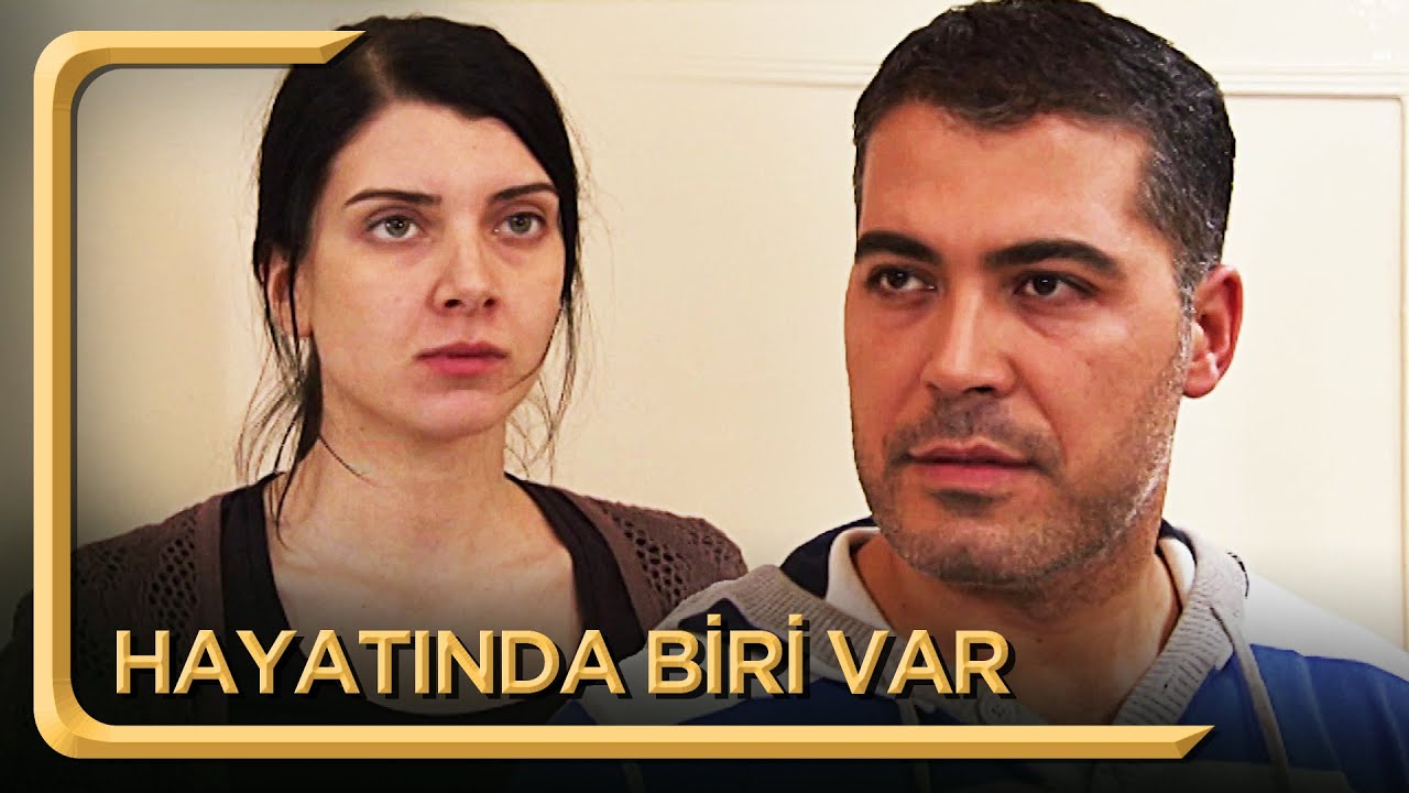 Hayatında Biri Var | Hayat Dediğin