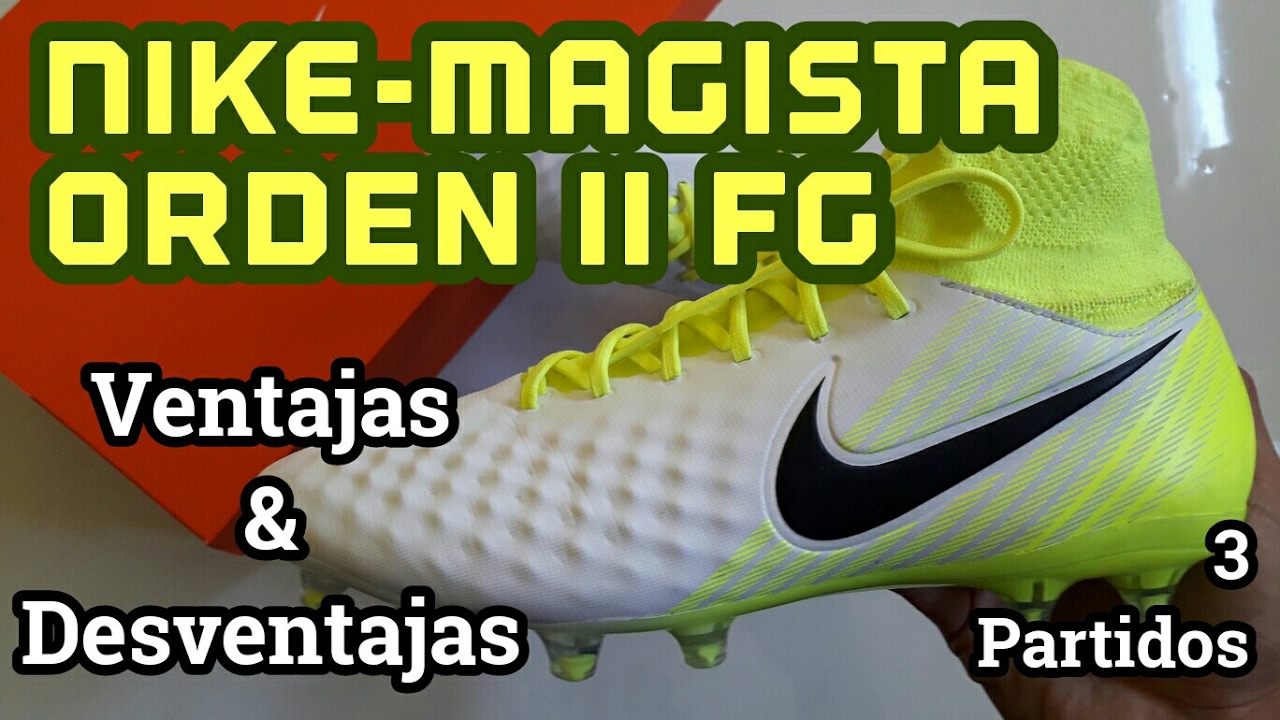 NIKE MAGISTA ORDEN II FG Ventajas & Desventajas #2 (Español) - YouTube