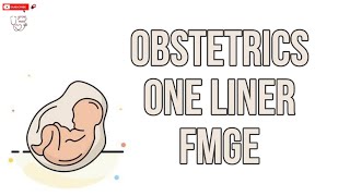 OBSTETRICS | one liner | fmge #fmge #fmge_mci_exam #fmgejan2024 #fmgepreparation
