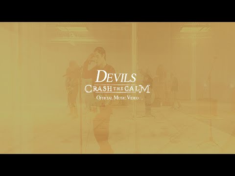 Crash the Calm - "Devils" [OFFICIAL MUSIC VIDEO]