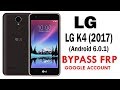 Bypass FRP and Remove Google Account LG K4 (Android 6.0.1) Quick Method 100% Work without PC
