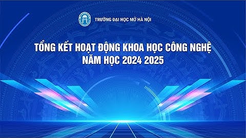 Thành tựu ấn tượng của hoạt động Khoa học công nghệ và đổi mới sáng tạo năm học 2024 - 2025