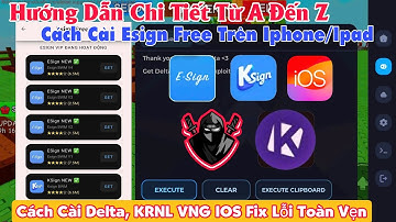 * NEW ESIGN * Hướng Dẫn Chi Tiết Từ A Đến Z Cách Cài Esign Thành Công 100% - Cài Delta VNG IOS V683