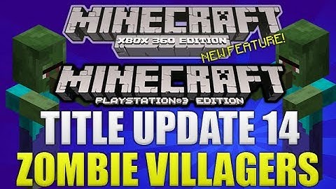 Minecraft Xbox 360 & PS3: "Title Update 14" NEW Zombie Villagers (EXPLAINED!)
