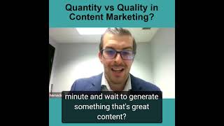 Quantity vs Quality in Content Marketing